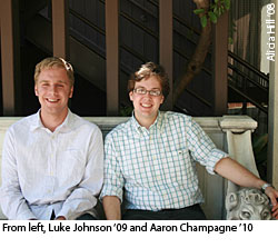 Aaron Champagne '10 and Luke Johnson '09 